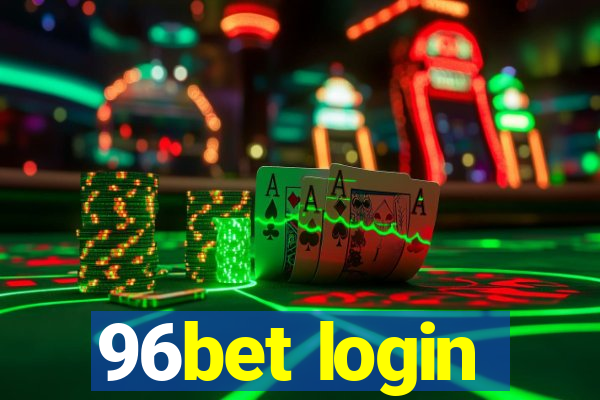 96bet login